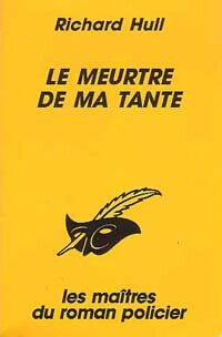 Livrenpoche : Le meurtre de ma tante - Raymond Hull - Livre