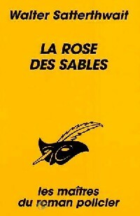 Livrenpoche : La rose des sables - Walter Satterthwait - Livre
