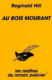 Livrenpoche : Au bois mourant - Reginald Hill - Livre