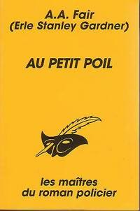 Livrenpoche : Au petit poil - A.A. Fair - Livre