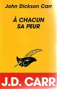 A chacun sa peur - John Dickson Carr - Livre