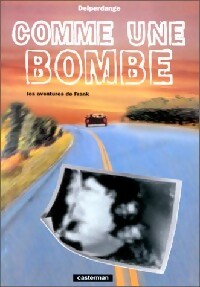 Comme une bombe - Delperdange - Livre