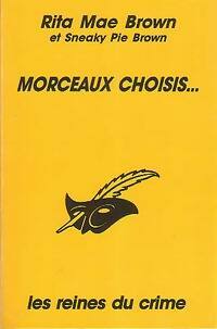 Livrenpoche : Morceaux choisis - Rita Mae Brown, Sneaky Pie Brown - Livre