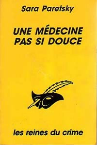 Livrenpoche : Une médecine pas si douce - Sara Paretsky - Livre