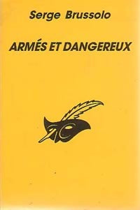 Livrenpoche : Armés et dangeureux - Serge Brussolo - Livre