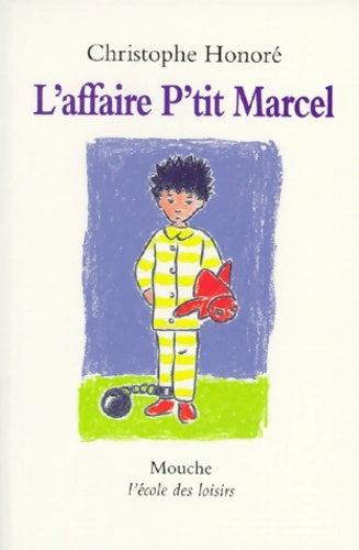 Livrenpoche : L'affaire P'tit Marcel - Christophe Honoré - Livre