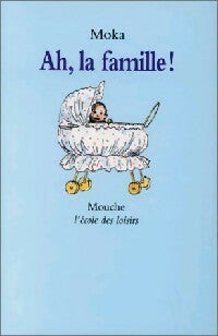 Livrenpoche : Ah, la famille ! - Moka - Livre