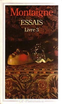 Livrenpoche : Les essais Tome III - Michel De Montaigne - Livre
