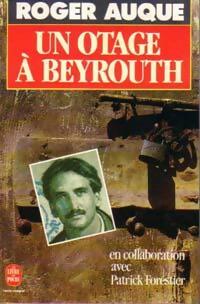 Livrenpoche : Un otage à Beyrouth - Roger Auque - Livre