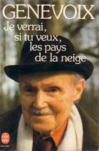 Livrenpoche : Je verrai, si tu veux, les pays de la neige - Maurice Genevoix - Livre