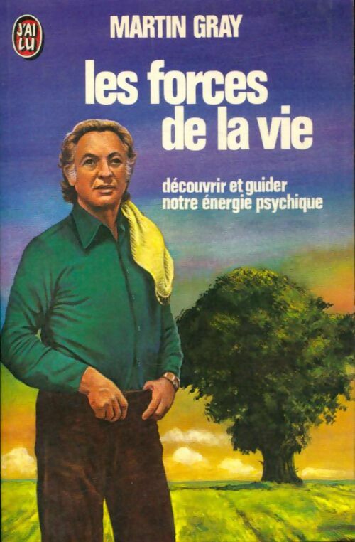Livrenpoche : Les forces de la vie - Martin Gray - Livre