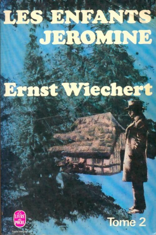 Livrenpoche : Les enfants Jéromine Tome II - Ernst Wiechert - Livre