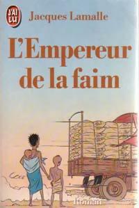 Livrenpoche : L'empereur de la faim - Jacques Lamalle - Livre