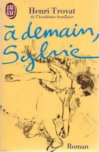 Livrenpoche : A demain, Sylvie - Henri Troyat - Livre