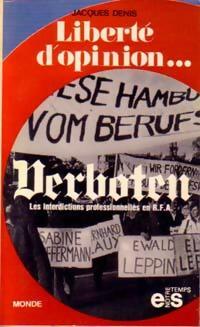 Livrenpoche : Liberté d'opinion... - Jacques Denis - Livre