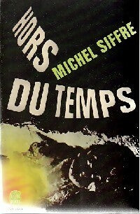 Livrenpoche : Hors du temps - Michel Siffre - Livre
