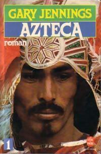 Livrenpoche : Azteca Tome I - Gary Jennings - Livre