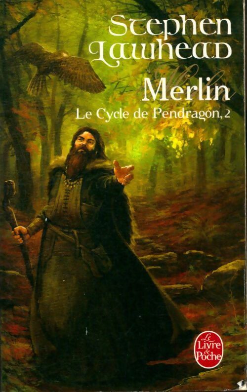 Le cycle de Pendragon Tome II : Merlin - Stephen Lawhead -  Le Livre de Poche - Livre