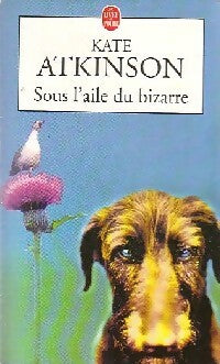 Livrenpoche : Sous l'aile du bizarre - Kate Atkinson - Livre