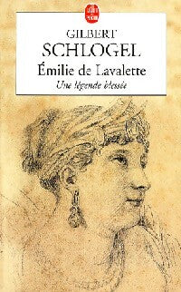 Livrenpoche : Emilie de Lavalette - Schlogel Gilbert - Livre