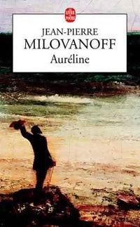 Livrenpoche : Auréline - Jean-Pierre Milovanoff - Livre