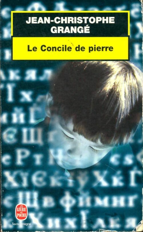 Livrenpoche : Le Concile de pierre - Jean-Christophe Grangé - Livre