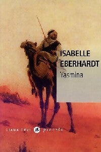 Livrenpoche : Yasmina - Isabelle Eberhardt - Livre