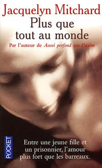Livrenpoche : Plus que tout au monde - Jacquelyn Mitchard - Livre