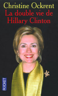 Livrenpoche : La double vie de Hillary Clinton - Christine Ockrent - Livre