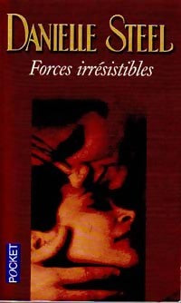 Livrenpoche : Forces irrésistibles - Danielle Steel - Livre