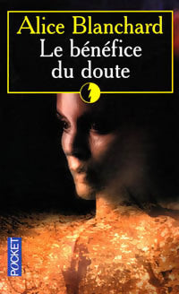 Livrenpoche : Le bénéfice du doute - Alice Blanchard - Livre