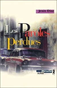 Livrenpoche : Les paroles perdues - Jesus Diaz - Livre