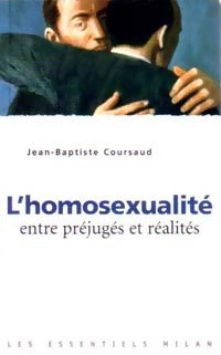 Livrenpoche : L'homosexualité, entre préjugés et réalité - Jean-Baptiste Coursaud - Livre