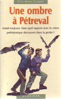 Livrenpoche : Une ombre à Pétreval - Yves-Marie Clément - Livre