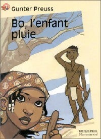 Livrenpoche : Bô, l'enfant pluie - Gunter Preuss - Livre