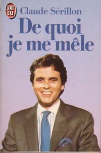 Livrenpoche : De quoi je me mêle - Claude Sérillon - Livre