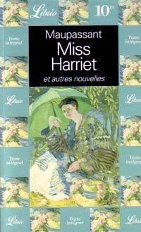 Miss Harriet - Guy De Maupassant -  Librio - Livre