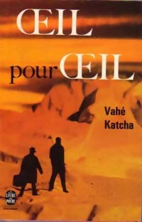 Oeil pour oeil - Vahé Katcha - Livre