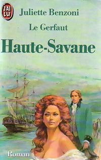 Livrenpoche : Le Gerfaut des brumes Tome IV : Haute-Savane - Juliette Benzoni - Livre