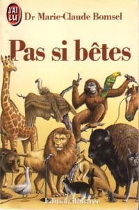 Livrenpoche : Pas si bêtes - Marie-Claude Bomsel - Livre