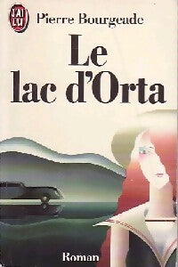 Livrenpoche : Le lac d'Orta - Pierre Bourgeade - Livre