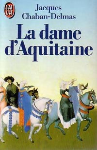 Livrenpoche : La dame d'Aquitaine - Jacques Chaban-Delmas - Livre
