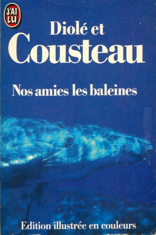 Nos amies les baleines - Philippe Diolé -  J'ai Lu - Livre