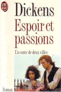 Livrenpoche : Un conte de deux villes (Espoir et passions) - Charles Dickens - Livre