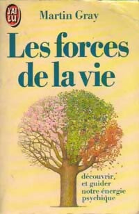 Livrenpoche : Les forces de la vie - Martin Gray - Livre