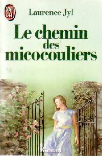 Livrenpoche : Le chemin des micocouliers - Laurence Jyl - Livre