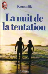 Livrenpoche : La nuit de la tentation - Heinz G. Konsalik - Livre
