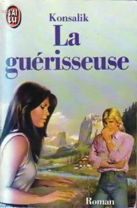 Livrenpoche : La guérisseuse - Heinz G. Konsalik - Livre