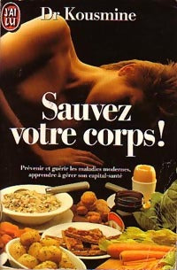 Livrenpoche : Sauvez votre corps ! - Catherine Kousmine - Livre