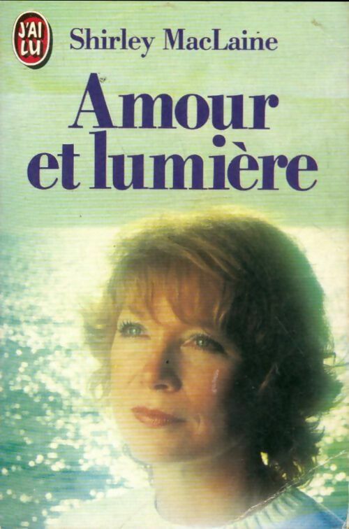 Livrenpoche : Amour et lumière - Shirley MacLaine - Livre